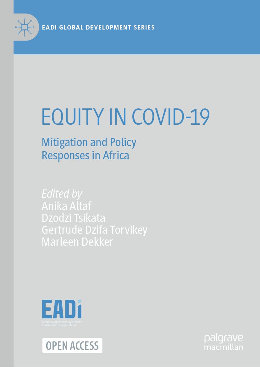 EQUITY IN COVID-19: Mitigation and Policy Responses in Africa (EADI Global Development Series)