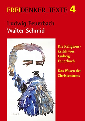 Ludwig Feuerbach: Die Religionskritik von Ludwig Feuerbach | Das Wesen des Christentums