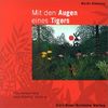 Mit den Augen eines Tigers. CD: Tiefenentspannung. Der Weg des Sauerstoffs / Mit den Augen eines Tigers
