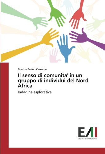 Il senso di comunita' in un gruppo di individui del Nord Africa: Indagine esplorativa