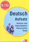 Training Aufsatz. Analyse und Interpretationen literarischer Texte. 9./10. Schuljahr