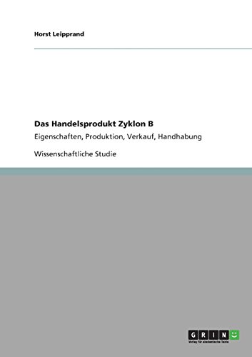 Das Handelsprodukt Zyklon B: Eigenschaften, Produktion, Verkauf, Handhabung