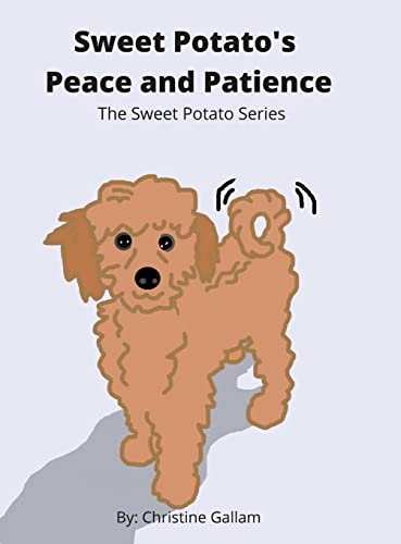 Sweet Potato's Peace and Patience: The Sweet Potato Series