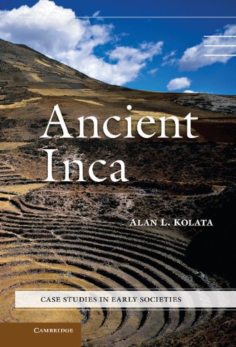 Kolata, Alan L. Ancient Inca (Case Studies In Early Societies)