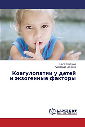 Koagulopatii u detey i ekzogennye faktory