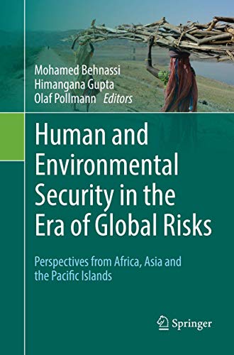 Human and Environmental Security in the Era of Global Risks: Perspectives from Africa, Asia and the Pacific Islands