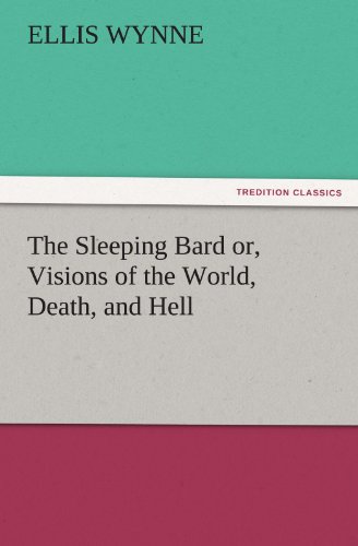 The Sleeping Bard or, Visions of the World, Death, and Hell (TREDITION CLASSICS)