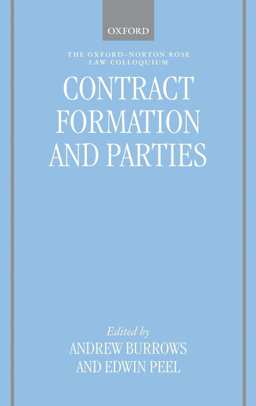 CONTRACT FORMATION & PARTIES ONRLC: NCS C (The Oxford-norton Rose Law Colloquium)