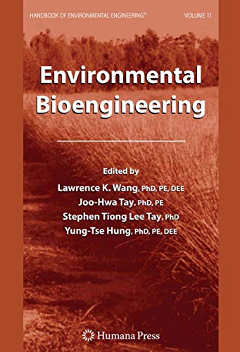 Environmental Bioengineering: Volume 11 (Handbook of Environmental Engineering, 11, Band 11)