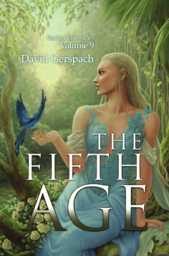 The Fifth Age; Verdan Chronicles Volume 9