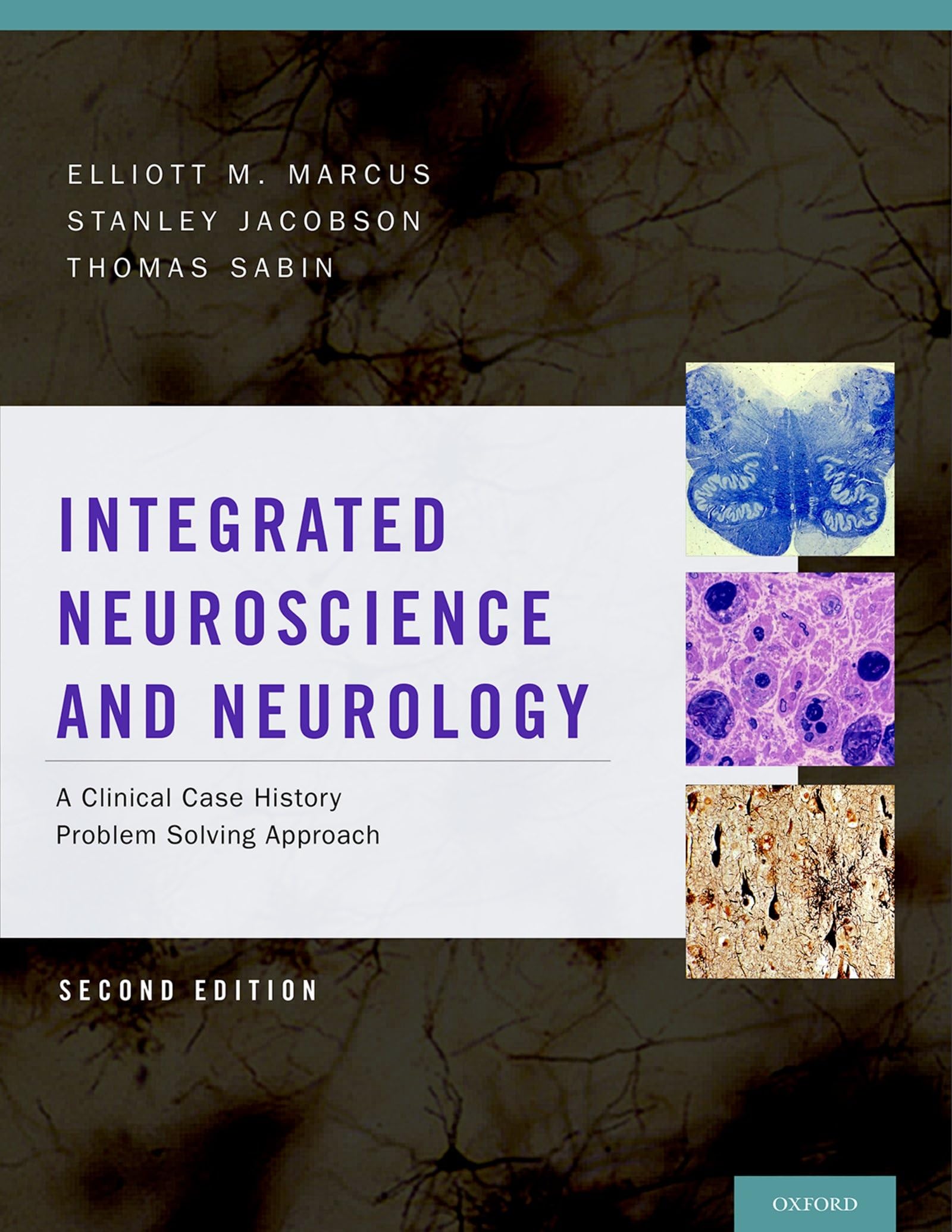 Integrated Neuroscience and Neurology: A Clinical Case History Problem Solving Approach (Revised)