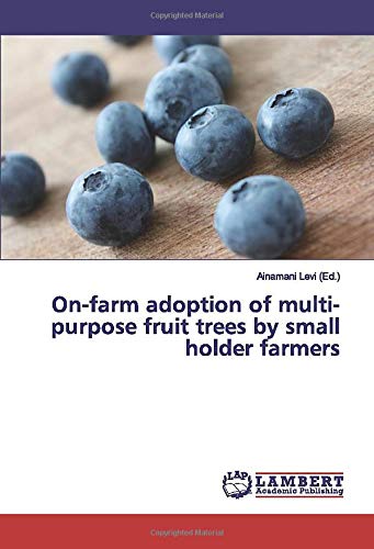 On-farm adoption of multi-purpose fruit trees by small holder farmers