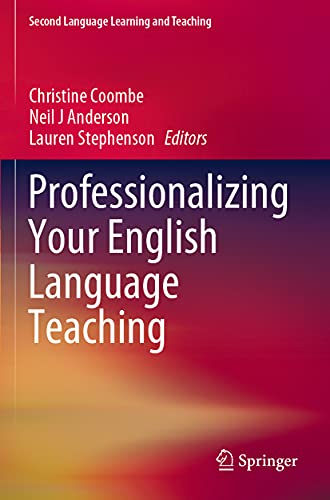 Professionalizing Your English Language Teaching (Second Language Learning and Teaching)