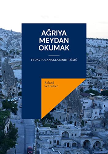 Agriya Meydan Okumak: Tedavi olanaklarinin tümü