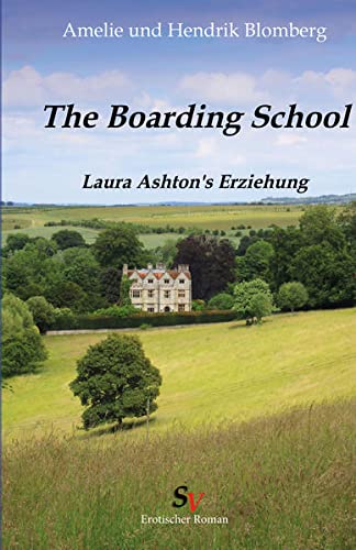 Boarding School: Laura Ashton's Erziehung