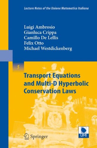 Transport Equations and Multi-D Hyperbolic Conservation Laws (Lecture Notes of the Unione Matematica Italiana)