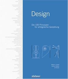 Design: Die 100 Prinzipien für erfolgreiche Gestaltung