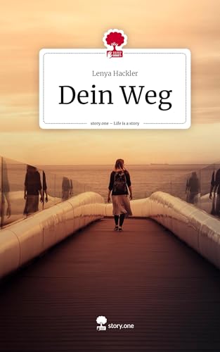 Dein Weg. Life is a Story - story.one