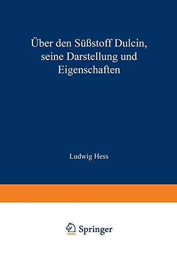 Über den Süßstoff Dulcin seine Darstellung und Eigenschaften