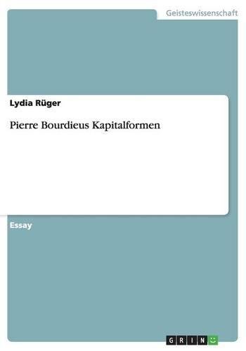 Pierre Bourdieus Kapitalformen