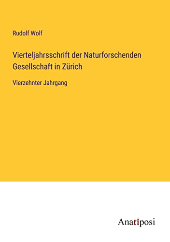 Vierteljahrsschrift der Naturforschenden Gesellschaft in Zürich: Vierzehnter Jahrgang