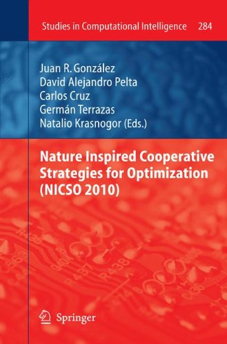 Nature Inspired Cooperative Strategies for Optimization (NICSO 2010) (Studies in Computational Intelligence)