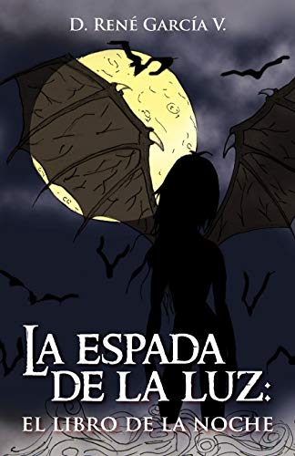 La Espada De La Luz: El Libro De La Noche