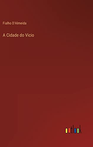 A Cidade do Vicio