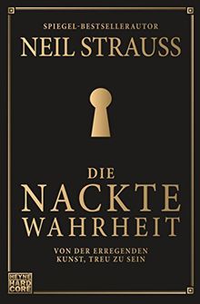 Die nackte Wahrheit: Von der erregenden Kunst, treu zu sein