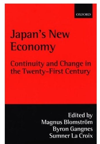 Japan's New Economy: Continuity and Change in the Twenty-First Century