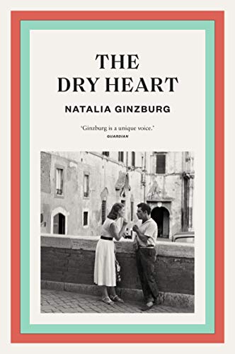 Natalia Ginzburg The Dry Heart