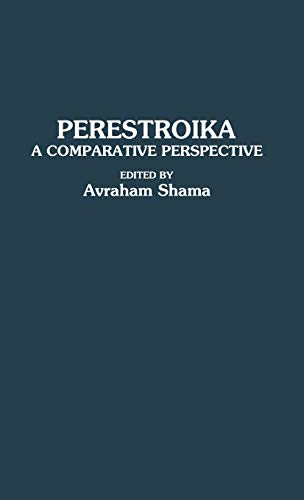Perestroika: A Comparative Perspective