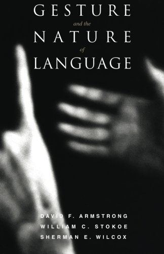 Gesture and the Nature of Language