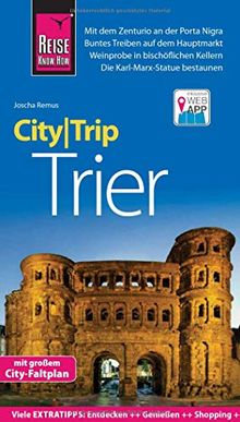 Reise Know-How CityTrip Trier: Reiseführer mit Stadtplan und kostenloser Web-App von Remus, Joscha | Buch | Zustand sehr gut