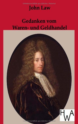 Gedanken vom Waren- und Geldhandel