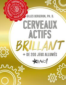 Cerveaux actifs - Brillant: + de 200 jeux allumés