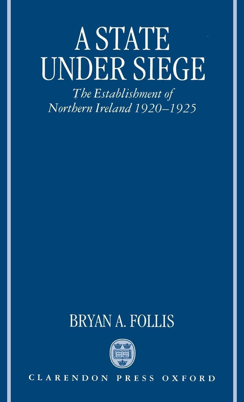 STATE UNDER SIEGE C: The Establishment of Northern Ireland, 1920-1925