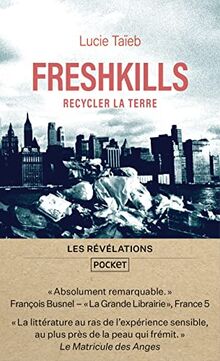 Freshkills : recycler la terre : les révélations