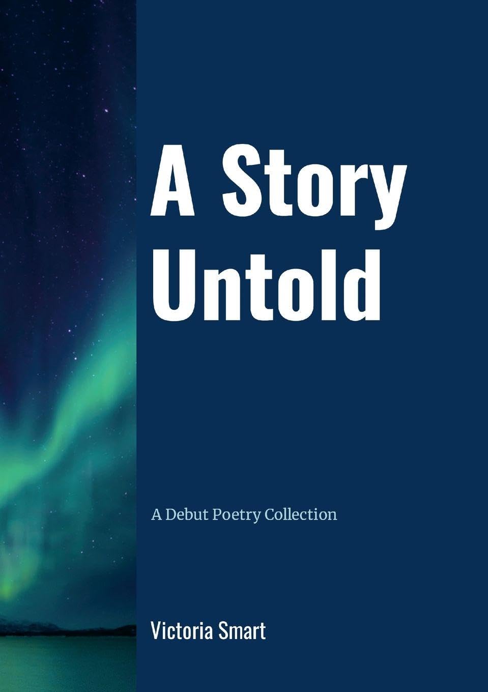 A Story Untold: A Debut Collection