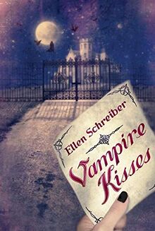 Vampire Kisses (Vampire Kisses, 1, Band 1)