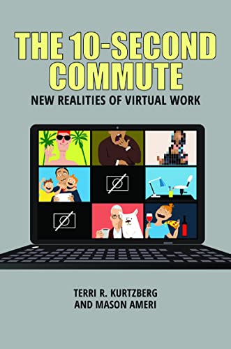 The 10-Second Commute: New Realities of Virtual Work