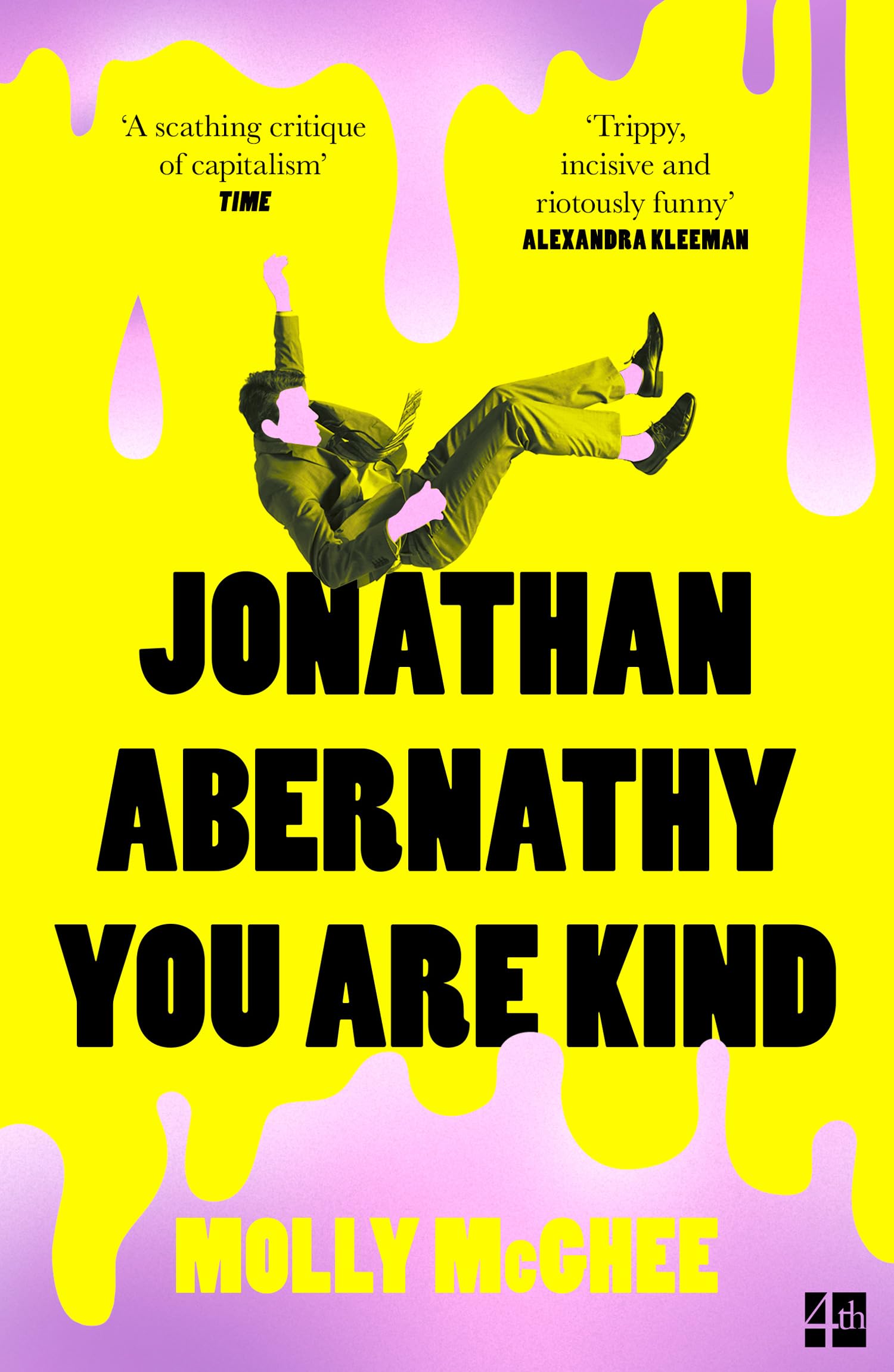 Jonathan Abernathy You Are Kind: The darkly funny debut workplace novel for fans of Black Mirror