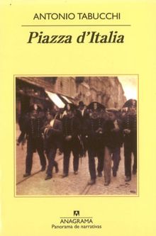 Piazza d'Italia : fábula popular en tres actos, un epílogo y un apéndice (Panorama de narrativas, Band 397)