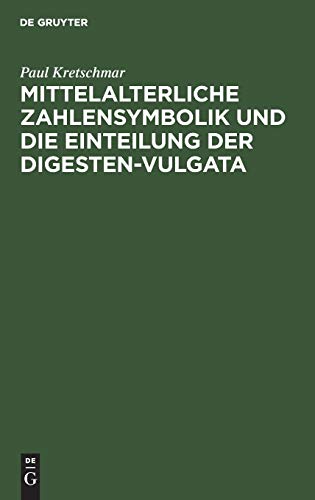Mittelalterliche Zahlensymbolik und die Einteilung der Digesten-Vulgata