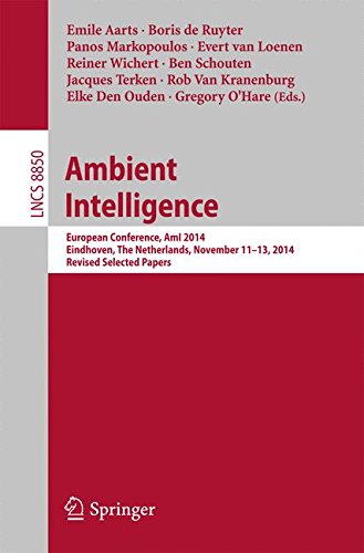 Ambient Intelligence: European Conference, AmI 2014, Eindhoven, The Netherlands, November 11-13, 2014. Revised Selected Papers (Lecture Notes in Computer Science)
