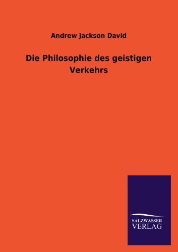 Die Philosophie des geistigen Verkehrs