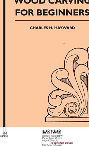 Hayward, Charles H. Wood Carving For Beginners