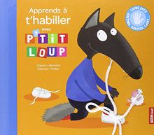 Apprends à t'habiller avec P'tit Loup