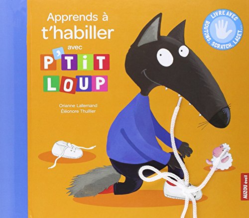 Apprends &Agrave; T'habiller Avec P'tit Loup