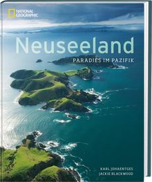 Neuseeland: Paradies im Pazifik